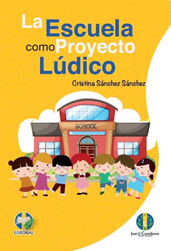 La escuela como proyecto lúdico