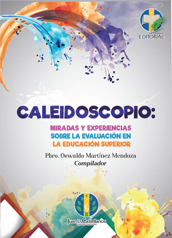 Caleidoscopio: Miradas y experiencias sobre la evaluación en la educación superior