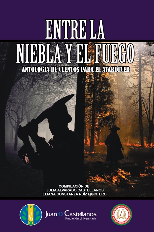 Entre la Niebla y el Fuego. Antología de cuentos para el atardecer
